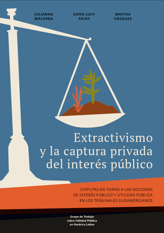 Gráfica alusiva a Extractivismo y la captura privada del interés público