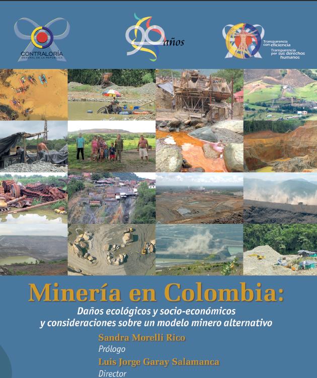 Gráfica alusiva a  Minería en Colombia: Daños ecológicos y socio-económicos y consideraciones sobre un modelo minero alternativo.