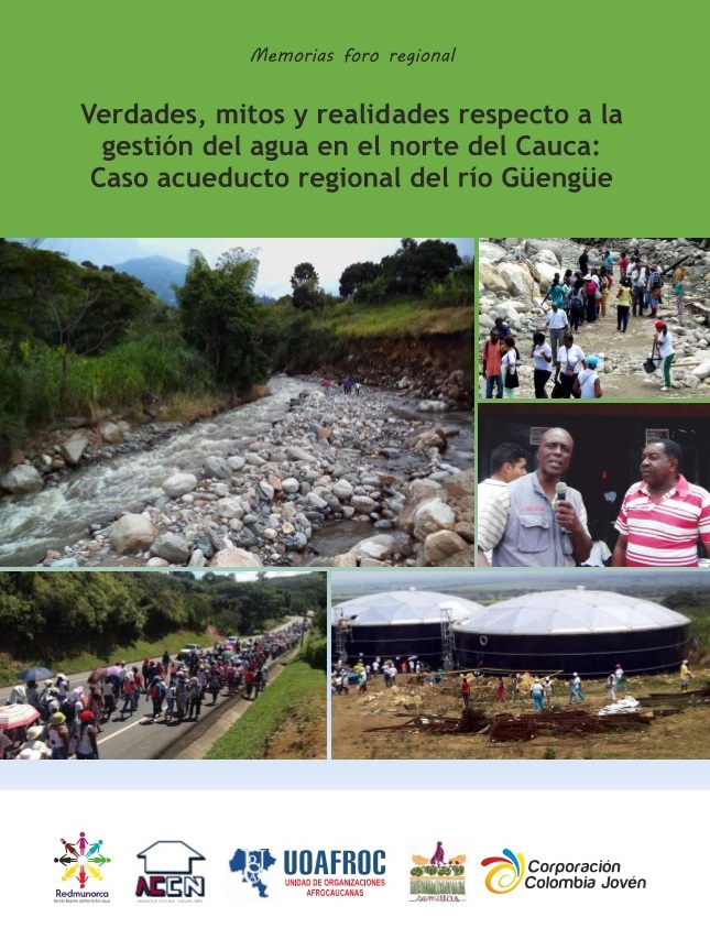 Gráfica alusiva a Memorias foro regional. Verdades, mitos y realidades respecto a la gestión del agua en el norte del Cauca: Caso acueducto regional del río Güengüe